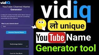 vidiq youtube name generator tool |Unique youtube channel ideas 2022 | best youtube channel ideas