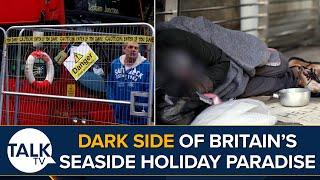 "People Live In Bushes And Bus Stops" | DARK SIDE Of Britain's Seaside Holiday Paradise