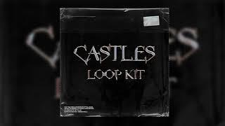 [FREE] "Castles" Loop Kit (Pvlace, Southside, Pyrex Whippa, Cubeatz Type Loops)