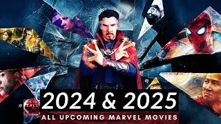 ALL UPCOMING MARVEL MOVIES 2024 & 2025 A SNEAK PEEK INTO THE FUTURE OF THE MCU! 