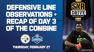 DL & LBs make an impression at the NFL Scouting Combine | SNR Drive | Pittsburgh Steelers