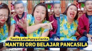 Tante Lala Ajarin Mantri Oro Pancasila