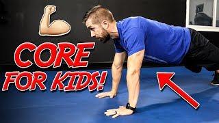 TOP 3 Core Exercises for KIDS (Increase STRENGTH & Spine Safe)