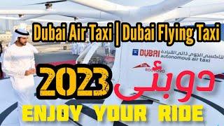 #Dubai air taxi | Dubai Flying taxi 2023 | Enjoy your ride in the air