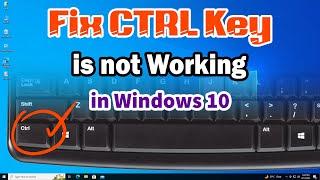 How to Fix CTRL Key is Not Working in Windows 10 PC or Laptop