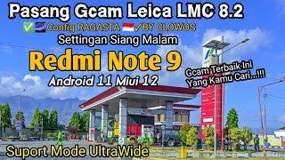 TUTORIAL PASANG GCAM LEICA LMC 8.2|| Redmi Note 9 Android 11
