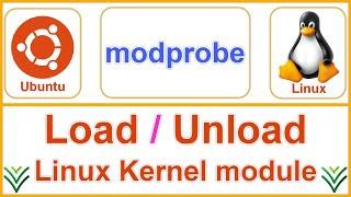 How to Load or Unload a Linux kernel module (#LINUX #KERNEL #MODULE #LOAD #UNLOAD)