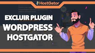 Como Excluir um plugin do WordPress na Hostgator (Rápido e Fácil) 2022