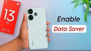 How to Enable Data Saver in Redmi 13 5G | Redmi 13 Net Jaldi Khatam Ho Jata Hain