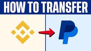 How To Transfer From Binance To Paypal (2024) withdraw Funds Binance to PayPal