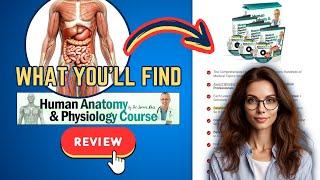 ️ Anatomy and Physiology |  Review of Dr. James Ross' Human Anatomy Course |  Is it worth buying?