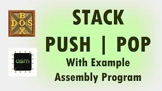 Stack in Assembly Language with Program | PUSH | POP | x86 | MASM | DOSBOX |