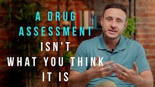 What’s A Drug & Alcohol Assessment Really Like? Here’s What To Expect