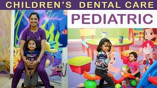 Pediatric Dentistry/ Child Dentistry