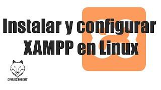 Instalar y configurar XAMPP en Linux