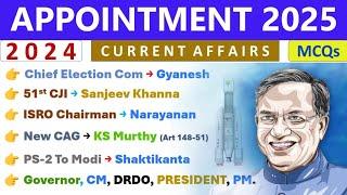 Appointment 2025 Current Affairs | 2024 Revision | Who Is Who 2025 | Latest Appointment 2025