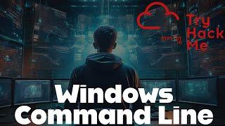 Learn Windows Command Line Basics | TryHackMe Cyber Security 101