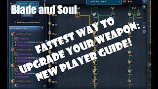 [Blade and Soul] Fastest Way to Upgrade Your Weapon: New Player Guide!