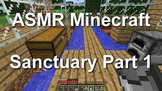 ASMR Minecraft - Sanctuary Part 1