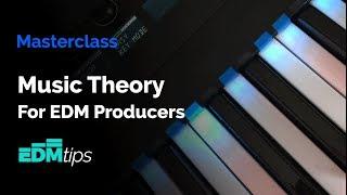 EDM Tips - Music Theory For EDM Producers [ Course ]