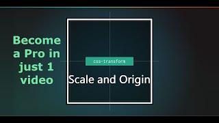 Transform Scale and Transform Origin in CSS Tutorial | CSS Animations 2021