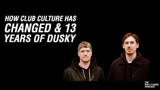 Dusky - How Club Culture Has Changed & 13 Years of Dusky