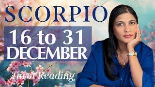 SCORPIO Tarot reading from 16 to 31 December  2024