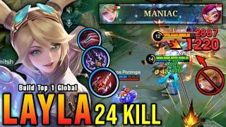 24 Kills + MANIAC!! Best Layla One Shot LifeSteal Build (MUST TRY) - Build Top 1 Global Layla ~ MLBB