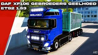 DAF XF106 480 Mod | Gebroeders Geelhoed Trailer Mod | Euro Truck Simulator 2 (1.53) | ETS2 Mods