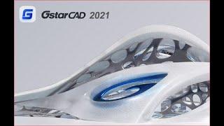 Les nouveautés de GstarCAD 2021