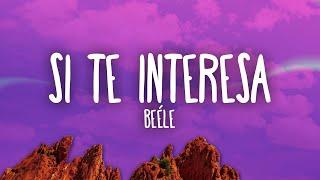 Beéle - Si Te Interesa