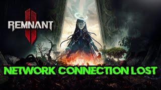 FIX Remnant 2 Network Connection Lost Error,Fix Co-op Lag Connectivity Problems in Windows 11/10