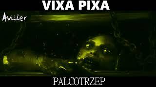 VIXA PIXA -  PALCOTRZEP 