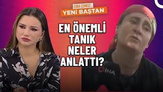 Davanın Kritik Noktasında Olan Kişi! | Esra Ezmeci İle Yeni Baştan