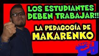 PEDAGOGÍA de MAKARENKO en 3 minutos ▶ [EDUCACIÓN MARXISTA]