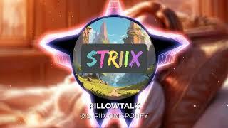 Striix - Pillowtalk (VISUALISER)