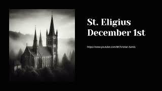 The Golden Heart and Iron Will: The Life of St. Eligius