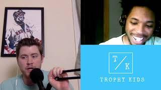 Trophy Kids Podcast I Oct 23rd, 2020