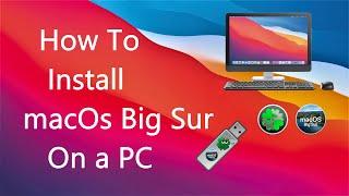 How to Install macOS Big Sur on any PC Intel/AMD (Hackintosh)- Complete Installation Guide.