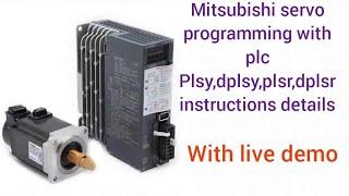 Mitsubishi plc and servo programming with demo, plsy,plsr,dplsy,dplsr instructions