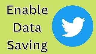 How to enable data saving mode of twitter?