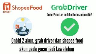 Tips Onbid Akun Grab Driver Dan Shopee Food Driver Biar Gacor