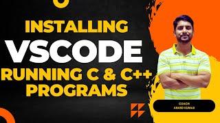 VS Code Installation for C & C++ in Windows | Step by step process | In Hindi