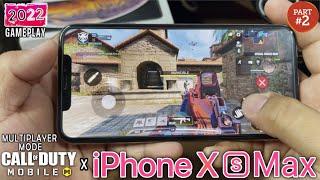 Call of Duty: Mobile (MULTIPLAYER) Gameplay on iPhone XS MAX in 2022? | MAX GRAPHICS & FPS! [PART 2]