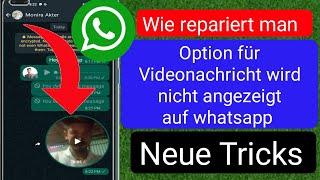 So beheben Sie das Problem, dass Videonachrichten auf WhatsApp nicht angezeigt werden