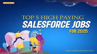  Top 5 High-Paying Salesforce Jobs in 2025 | Earn Up to $200K+! 