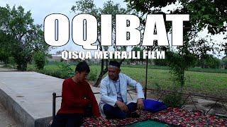 "OQIBAT" qisqa metrajli film. "Оқибат"  ибратли ҳикоя.