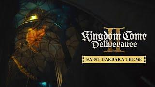 Kingdom Come: Deliverance II OST - Saint Barbara Theme