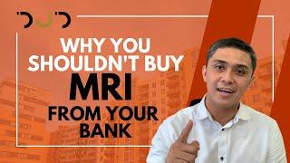 What YOUR BANK DOESN'T TELL YOU about MRI