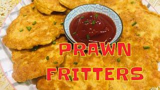 PRAWN FRITTERS l QUICK AND EASY PRAWN FRITTERS RECIPE